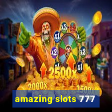 amazing slots 777